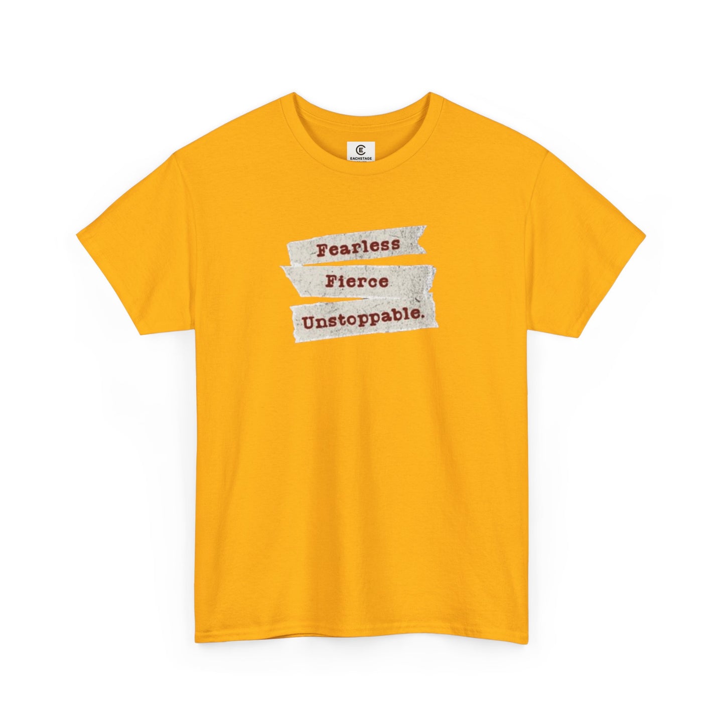 Fearless Fierce Unstoppable Unisex T-Shirt