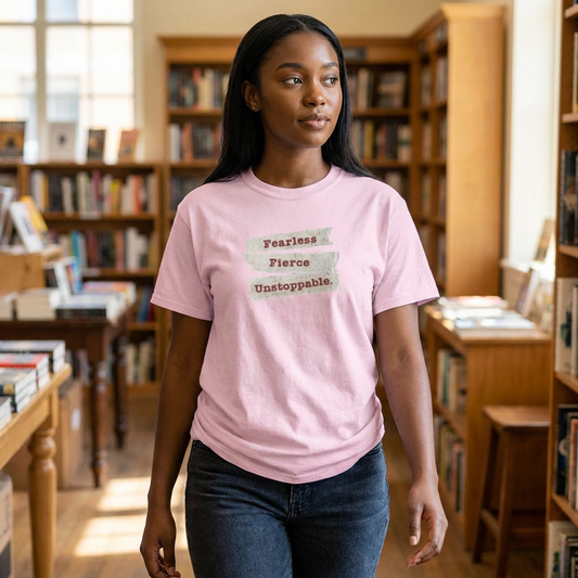 Fearless Fierce Unstoppable Unisex T-Shirt