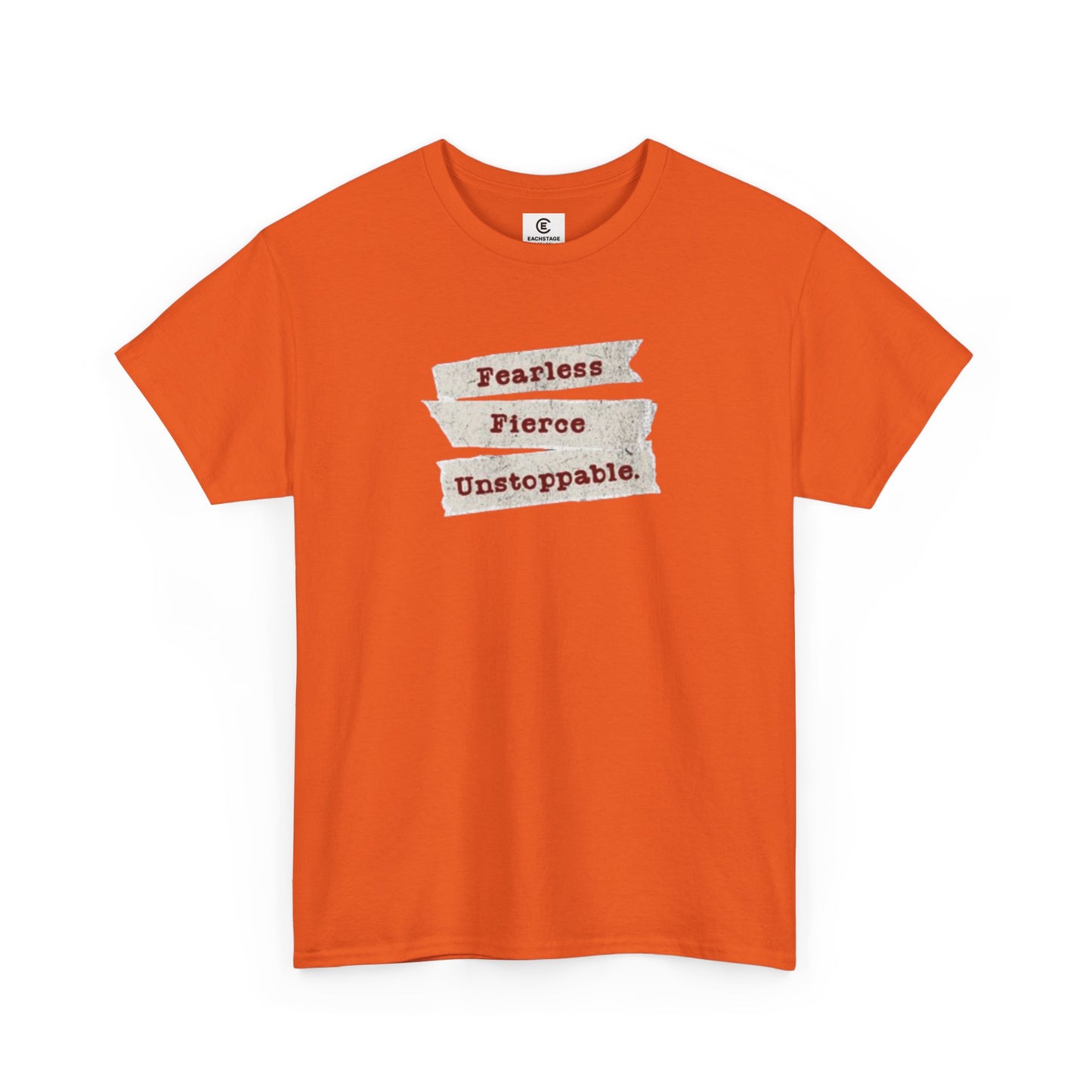Fearless Fierce Unstoppable Unisex T-Shirt