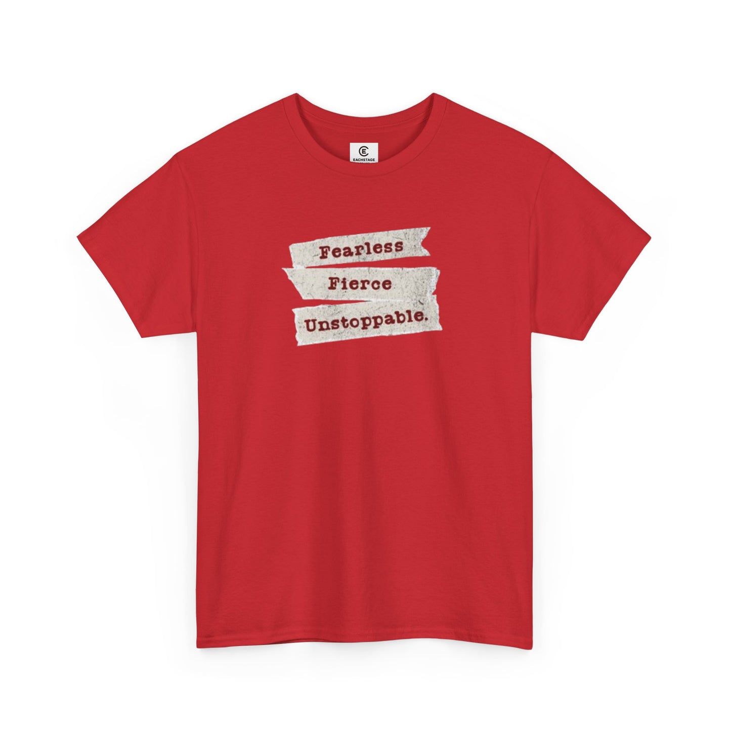Fearless Fierce Unstoppable Unisex T-Shirt