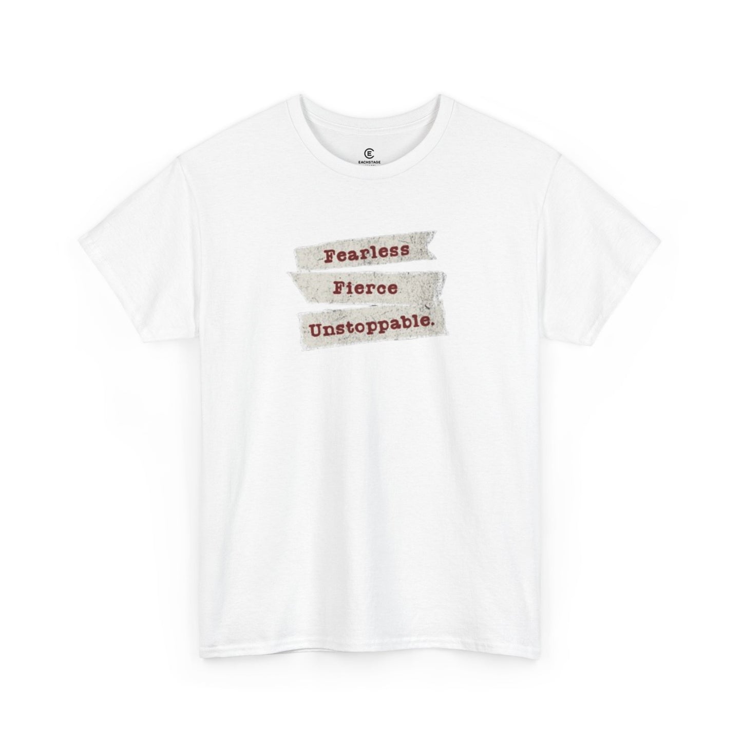 Fearless Fierce Unstoppable Unisex T-Shirt